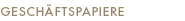 GESCHÄFTSPAPIERE
